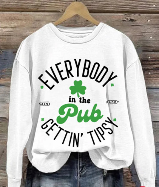 Everybody In The Pub Getting Tipsy St. Patty's Day Sweatshirt, Cute St. Patrick's Day, St. Patrick's Day Gift, Irish Crewneck Sweatshirt St. Patty's Day Party