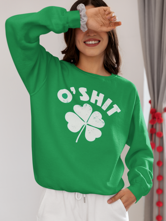 O SHIT O'SHIT SHAMROCKS St. Patty's Day Sweatshirt, Cute St. Patrick's Day, St. Patrick's Day Gift, Irish Crewneck Sweatshirt Party