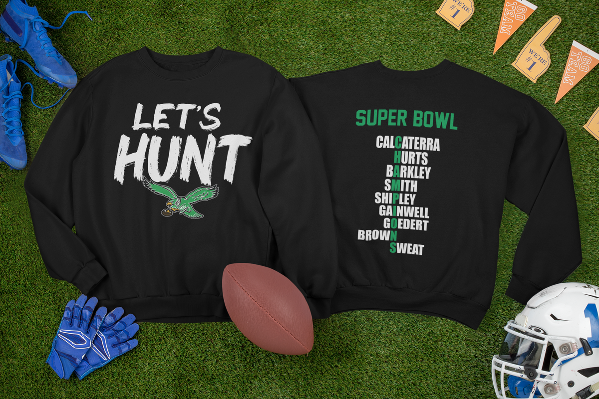 LET'S HUNT, Philadelphia Football, SUPER BOWL CHAMPIONS Game Day Crewneck Sweatshirt