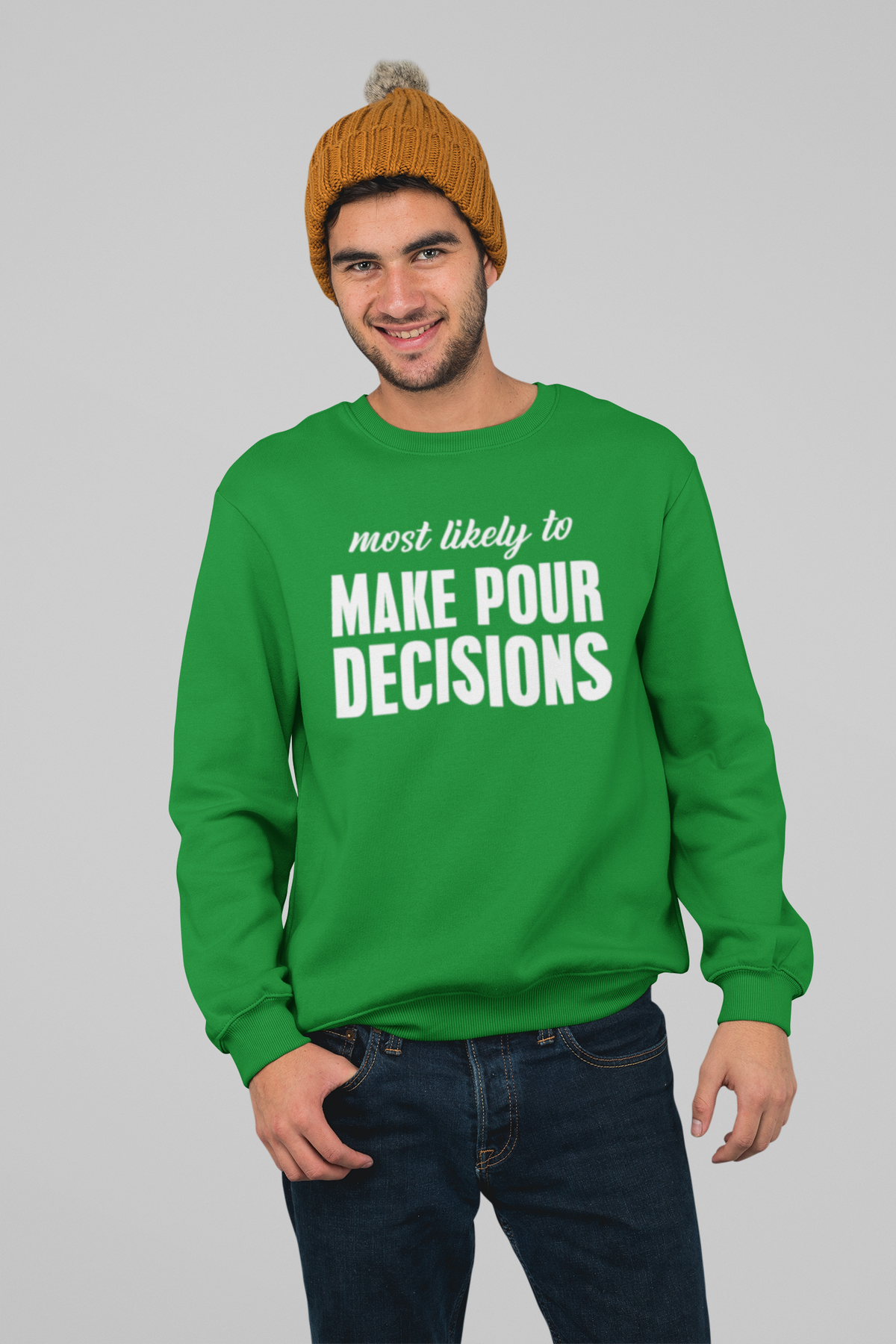 Most Likely To MAKE POUR DECISIONS Crewneck Sweatshirt St. Patty's Day Party